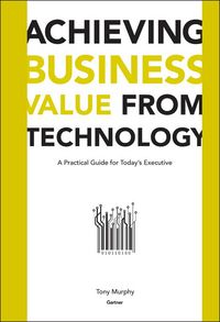 Produktbild: Achieving Business Value from Technology