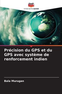 Produktbild: Pr&eacute;cision du GPS et du GPS avec syst&egrave;me de renforcement indien