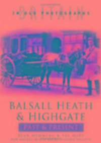 Produktbild: Hart, S: Balsall Heath & Highgate Past & Present