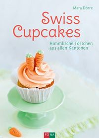 Bild vom Artikel Swiss Cupcakes vom Autor Mara Dörre