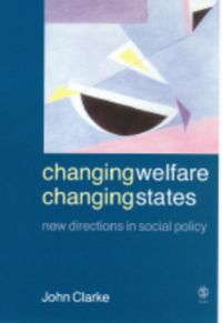 Produktbild: Clarke, J: Changing Welfare, Changing States