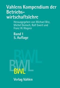 Produktbild: Vahlens Kompendium der Betriebswirtschaftslehre Bd. 1