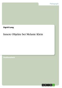 Produktbild: Innere Objekte bei Melanie Klein