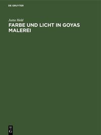 Produktbild: Farbe und Licht in Goyas Malerei