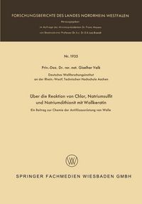 Produktbild: &Uuml;ber die Reaktion von Chlor, Natriumsulfit und Natriumdithionit mit Wollkeratin