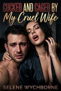 Produktbild: Cucked And Caged By My Cruel Wife