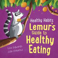 Produktbild: Healthy Habits: Lemur's Guide to Healthy Eating