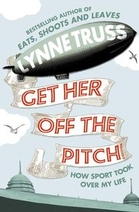 Produktbild: Get Her Off the Pitch!