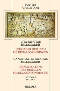 Leben der Heiligen Hildegard von Bingen / Kanonisation der Heiligen Hildegard Hildegard von Bingen