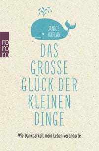 Produktbild: Das gro&szlig;e Gl&uuml;ck der kleinen Dinge