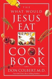 Produktbild: The What Would Jesus Eat Cookbook