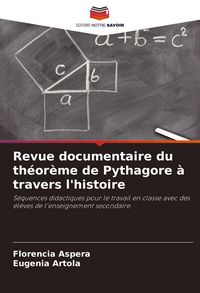 Produktbild: Revue documentaire du th&eacute;or&egrave;me de Pythagore &agrave; travers l'histoire