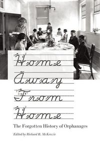 Produktbild: Home Away from Home: The Forgotten History of Orphanages