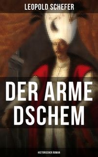 Produktbild: Der arme Dschem: Historischer Roman