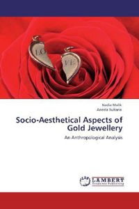 Produktbild: Malik, N: Socio-Aesthetical Aspects of Gold Jewellery