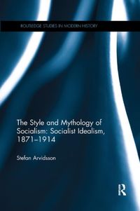 Produktbild: Arvidsson, S: The Style and Mythology of Socialism: Socialis