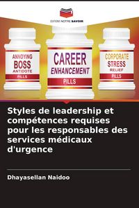 Produktbild: Styles de leadership et comp&eacute;tences requises pour les responsables des services m&eacute;dicaux d'urgence
