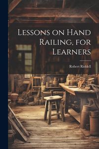 Produktbild: Lessons on Hand Railing, for Learners