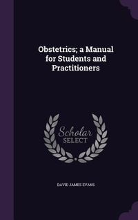 Produktbild: Obstetrics; a Manual for Students and Practitioners