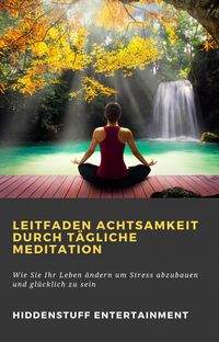 Produktbild: Leitfaden Achtsamkeit Durch Tagliche Meditation