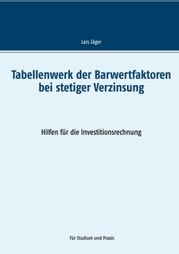 Produktbild: Tabellenwerk der Barwertfaktoren bei stetiger Verzinsung