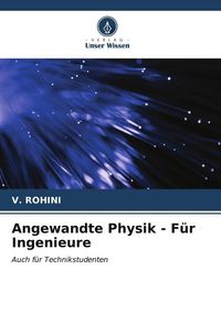 Bild vom Artikel Angewandte Physik - Für Ingenieure vom Autor V. Rohini