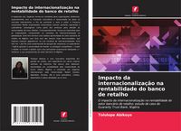 Produktbild: Impacto da internacionaliza&ccedil;&atilde;o na rentabilidade do banco de retalho