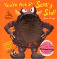 Produktbild: Lloyd, S: You're Not So Scary, Sid!