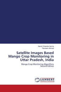Produktbild: Satellite Images Based Mango Crop Monitoring in Uttar Pradesh, India