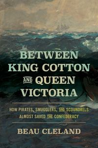 Produktbild: Between King Cotton and Queen Victoria