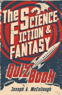 Produktbild: The Science Fiction &amp; Fantasy Quiz Book