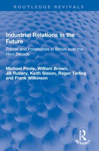 Produktbild: Wilkinson, F: Industrial Relations in the Future