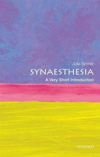 Bild vom Artikel Synaesthesia: A Very Short Introduction vom Autor Julia Simner