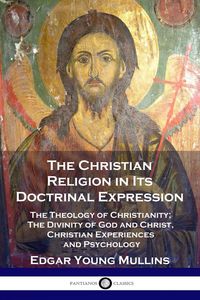 Produktbild: The Christian Religion in Its Doctrinal Expression
