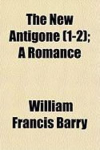 Produktbild: The New Antigone (1-2); A Romance