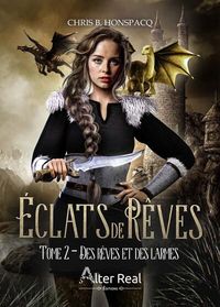 Produktbild: Eclats de Reves Tome 2 ; des Reves et des Larmes