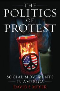 Produktbild: The Politics of Protest: Social Movements in America