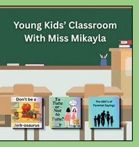 Produktbild: Young Kids' Classroom With Miss Mikayla