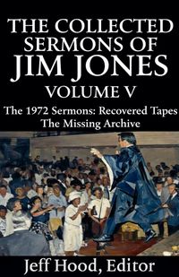 Produktbild: The Collected Sermons of Jim Jones