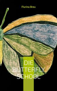 Produktbild: Die Butterfly school