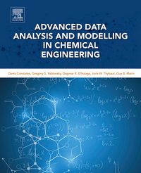 Produktbild: Advanced Data Analysis and Modelling in Chemical Engineering