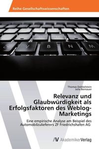 Produktbild: Relevanz und Glaubw&uuml;rdigkeit als Erfolgsfaktoren des Weblog-Marketings