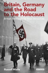 Produktbild: Britain, Germany and the Road to the Holocaust
