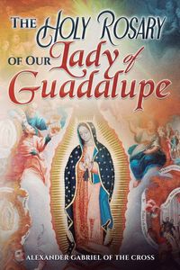 Produktbild: The Holy Rosary of Our Lady of Guadalupe