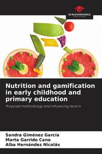 Produktbild: Nutrition and gamification in early childhood and primary education