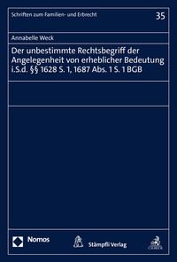Produktbild: Der unbestimmte Rechtsbegriff der Angelegenheit von erheblicher Bedeutung i.S.d. &sect;&sect; 1628 S. 1, 1687 Abs. 1 S. 1 BGB