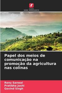 Produktbild: Papel dos meios de comunica&ccedil;&atilde;o na promo&ccedil;&atilde;o da agricultura nas colinas