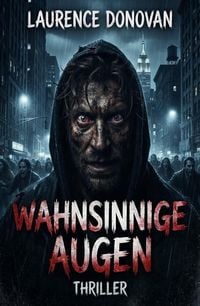 Produktbild: Wahnsinnige Augen: Thriller