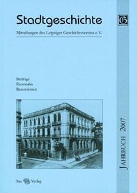Produktbild: Stadtgeschichte. Mitteilungen des Leipziger Geschichtsvereins e.V. / Stadtgeschichte