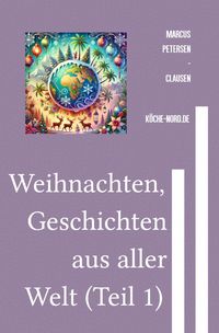 Produktbild: Weihnachten, Geschichten aus aller Welt (Teil 1)